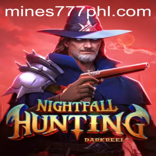 NightfallHunting: An Adventure into Mines 777